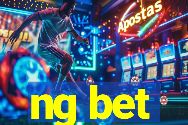 ng bet